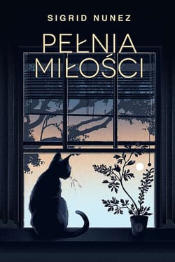 Pełnia miłości - Sigrid  Nunez