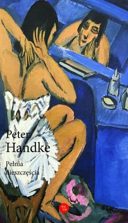 Pełnia nieszczęścia - Handke Peter