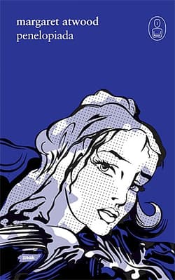 Penelopiada - Margaret Atwood