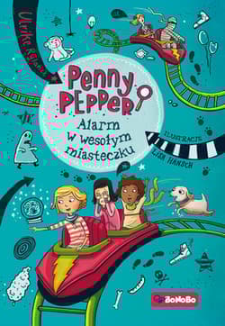 Penny Pepper Tom 2 Alarm w wesołym miasteczku - lrike Rylance, Hansch Lisa