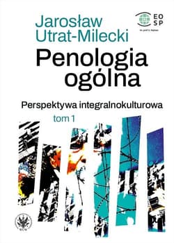 Penologia ogólna Perspektywa integralnokultur. T.1 - Jarosław Utrat-Mileck
