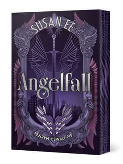 Penryn i świat po. Angelfall. Tom 2 (ilustrowane brzegi) - Susan Ee