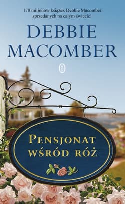 Pensjonat wśród róż - ebook - Debbie Macomber