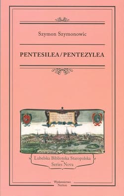 Pentesilea Pentezylea - Szymon Szymonowic