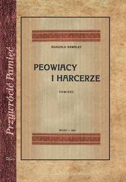 Peowiacy i harcerze Powieść z czasów wojny światowej - Romuald Kawalec