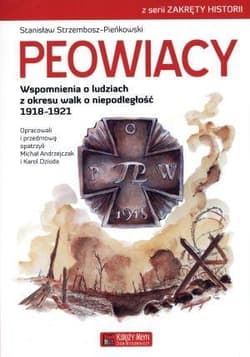 Peowiacy Wspomnienia o ludziach z okresu walk o niepodległość 1918-1921 - Stanisław Strzembosz-Pieńkowski