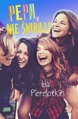 Pepa nie świruj! - Ida Pierelotkin