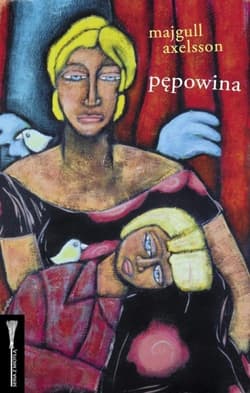 Pępowina - Majgull Axelsson