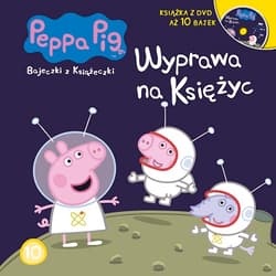 Peppa Pig Bajeczki z Książeczki Tom 10 Wyprawa na Księżyc