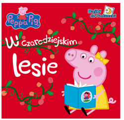 Peppa Pig Bajki do poduszki W czarodziejskim lesie