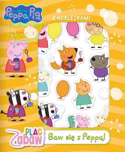 Peppa Pig Baw się z Peppą Plac zabaw - Praca zbiorowa