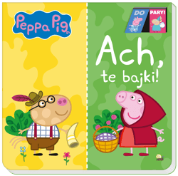 Peppa Pig Do Pary Ach te bajki! - Opracowanie Zbiorowe