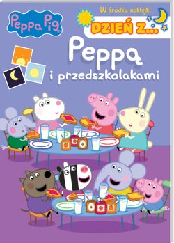Peppa Pig Dzień z ... Cz. 2 - Opracowanie Zbiorowe