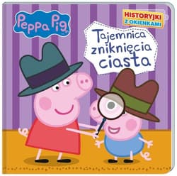 Peppa Pig Historyjki z okienkami Tajemnica zniknięcia ciasta - null null