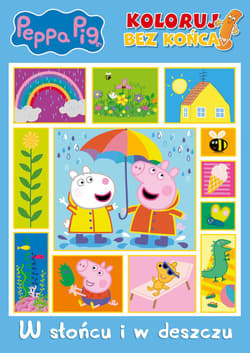 Peppa Pig Koloruj bez końca Część 3 W słońcu i w deszczu