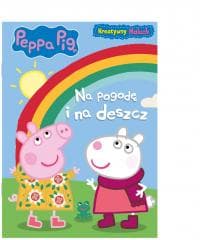 Peppa Pig. Kreatywny maluch. Na pogodę i na deszcz - Praca zbiorowa