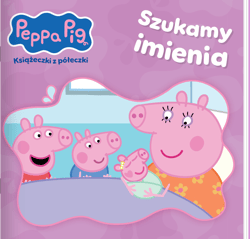 Peppa Pig Książeczki z Półeczki. Szukamy imienia - Praca zbiorowa