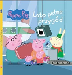 Peppa Pig Lato pełne przygód - Opracowanie Zbiorowe
