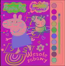Peppa Pig Maluję, bo lubię Wesołe zabawy