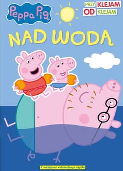 Peppa Pig Przyklejam Odklejam Nad wodą - Opracowanie Zbiorowe