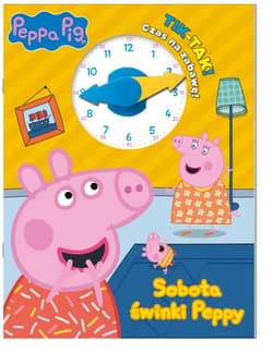 Peppa Pig. TIK - TAK! Cz. 2 - Opracowanie Zbiorowe