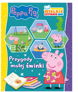 Peppa Pig Wielkie czytanie Przygody małej świnki