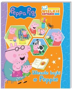 Peppa Pig Wielkie czytanie Wesołe bajki o Peppie - Opracowanie Zbiorowe