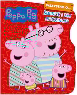 Peppa Pig Wszystko o Śwince i jej rodzince - null null