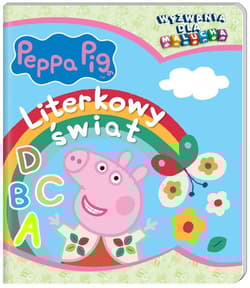 Peppa Pig Wyzwania dla malucha Literkowy świat - Opracowanie Zbiorowe