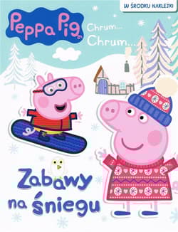 Peppa Pig Zabawy na śniegu - Praca zbiorowa