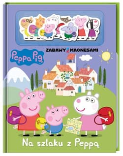 Peppa Pig Zabawy z magnesami Na szlaku z Peppą - Opracowanie Zbiorowe