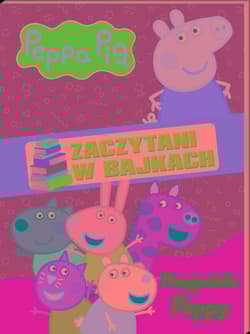 Peppa Pig. Zaczytani w bajkach cz.2 Peppa poznaje świat - null null