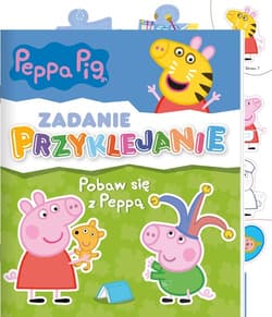 Peppa Pig. Zadanie Przyklejanie. Pobaw się z Peppą Peppa Pig. Zadanie Przyklejanie. Pobaw się z Peppą - Praca zbiorowa