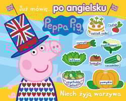 Peppa PigJuż mówię… po angielsku Niech żyją warzywa - Praca zbiorowa