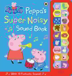 Peppa's Super Noisy Sound Book. Peppa Pig wer. angielska - Opracowanie Zbiorowe