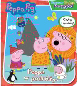 Peppa w podróży. Wyprawy pełne przygód. Świnka Peppa - Opracowanie Zbiorowe