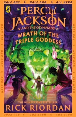 Percy Jackson and the Olympians: Wrath of the Triple Goddess - Rick Riordan