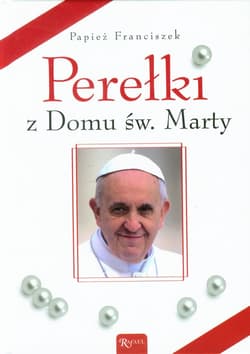 Perełki z Domu św. Marty - Papież Franciszek