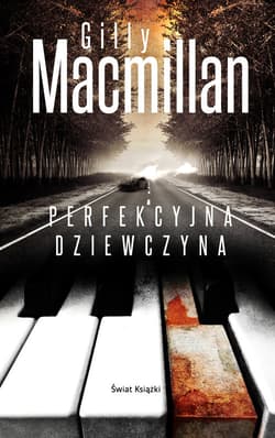 Perfekcyjna dziewczyna - Gilly MacMillan