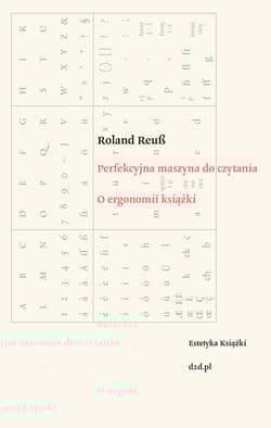 Perfekcyjna maszyna do czytania O ergonomii książki