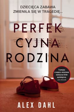 Perfekcyjna rodzina - Alex Dahl