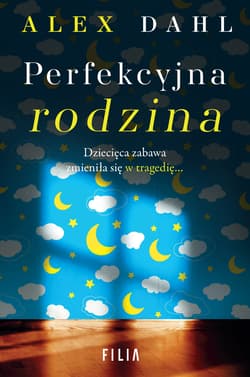 Perfekcyjna rodzina wyd. 2 - Alex Dahl