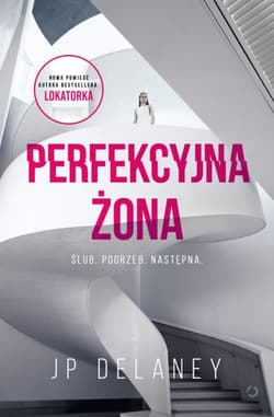Perfekcyjna żona - JP Delaney
