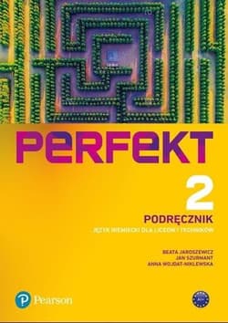 Perfekt 2 Język niemiecki Podręcznik + CDmp3 + kod (interaktywny podręcznik) Liceum Technikum - Jaroszewicz Beata, Szurmant Jan, Wojdat-Niklewska Anna