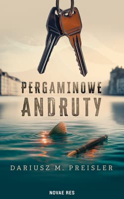 Pergaminowe andruty - Preisler Dariusz M.