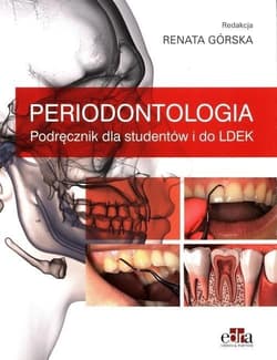 Periodontologia podręcznik dla studentów i do LDEK - red. Renata Górska