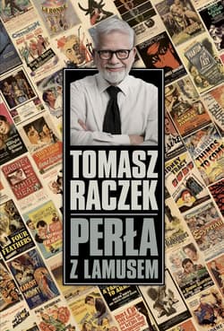 Perła z lamusem wyd. 2024 - Tomasz Raczek