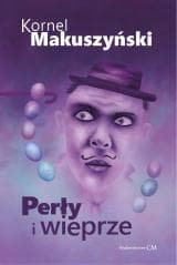 Perły i wieprze - Kornel  Makuszyński