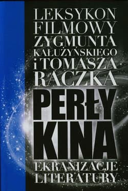 Perły kina Leksykon filmowy na XXI wiek Tom 2
