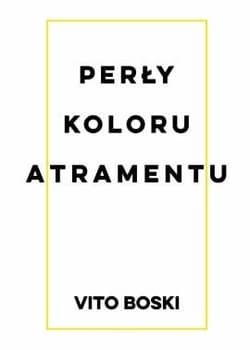 Perły koloru atramentu - Boski Vito